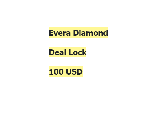 💎【Evera  Diamond】 Deal Lock Link